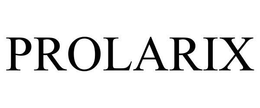 PROLARIX trademark