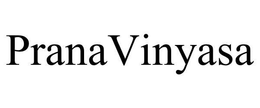 PRANA VINYASA trademark
