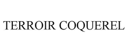 TERROIR COQUEREL trademark