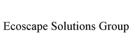 ECOSCAPE SOLUTIONS GROUP trademark