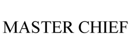 MASTER CHIEF trademark