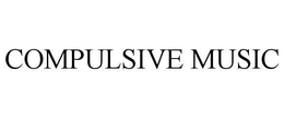 COMPULSIVE MUSIC trademark