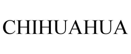 CHIHUAHUA trademark