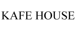 KAFE HOUSE trademark