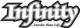 INFINITY ...HARDER THAN LIFE trademark