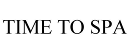 TIME TO SPA trademark