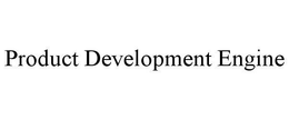 PRODUCT DEVELOPMENT ENGINE trademark