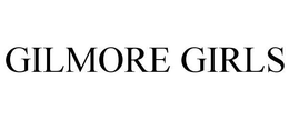 GILMORE GIRLS trademark
