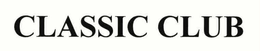 CLASSIC CLUB trademark