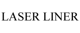 LASER LINER trademark