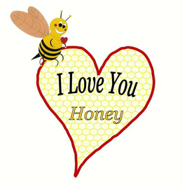 I LOVE YOU HONEY trademark