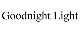 GOODNIGHT LIGHT trademark