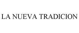 LA NUEVA TRADICION trademark