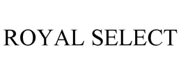 ROYAL SELECT trademark
