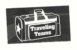 TRAVELING TEAMS trademark