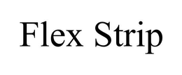 FLEX STRIP trademark