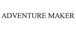 ADVENTURE MAKER trademark
