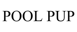 POOL PUP trademark