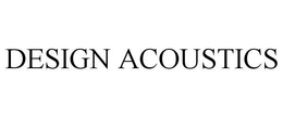 DESIGN ACOUSTICS trademark