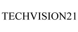 TECHVISION21 trademark