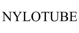 NYLOTUBE trademark