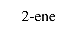 2-ENE trademark