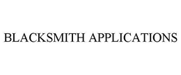 BLACKSMITH APPLICATIONS trademark