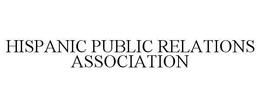 HISPANIC PUBLIC RELATIONS ASSOCIATION trademark