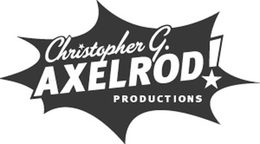 CHRISTOPHER G. AXELROD! PRODUCTIONS trademark