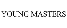 YOUNG MASTERS trademark