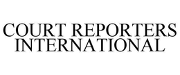 COURT REPORTERS INTERNATIONAL trademark