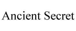 ANCIENT SECRET trademark
