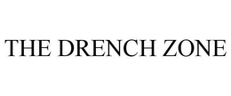 THE DRENCH ZONE trademark