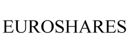 EUROSHARES trademark