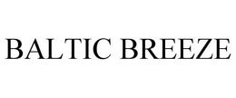 BALTIC BREEZE trademark