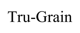 TRU-GRAIN trademark