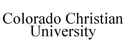 COLORADO CHRISTIAN UNIVERSITY trademark