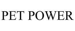 PET POWER trademark