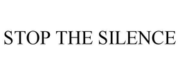 STOP THE SILENCE trademark