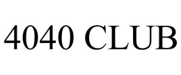 4040 CLUB trademark