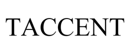 TACCENT trademark