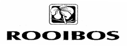 ROOIBOS trademark