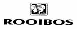 ROOIBOS trademark