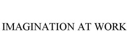 IMAGINATION AT WORK trademark