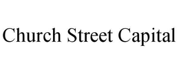 CHURCH STREET CAPITAL trademark