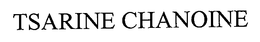 TSARINE CHANOINE trademark