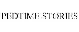 PEDTIME STORIES trademark