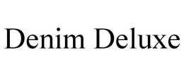 DENIM DELUXE trademark