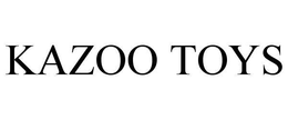 KAZOO TOYS trademark