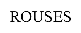 ROUSES trademark